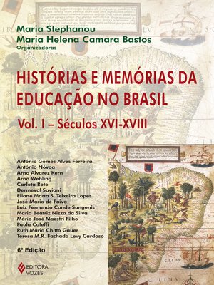 cover image of Histórias e memórias da educação no Brasil--Volume I--Séculos XVI-XVIII